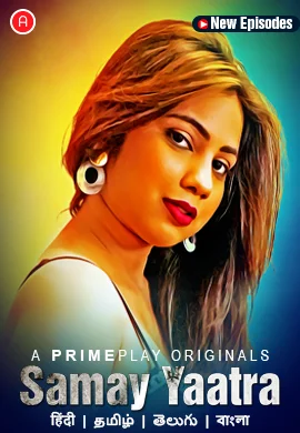 Samay Yaatra (2023) PrimePlay S01E04T05